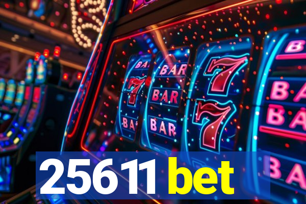 25611 bet